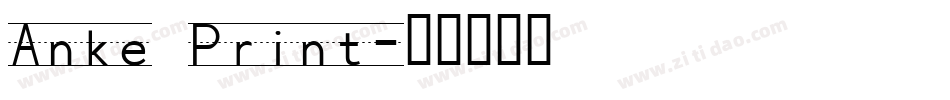 Anke Print字体转换